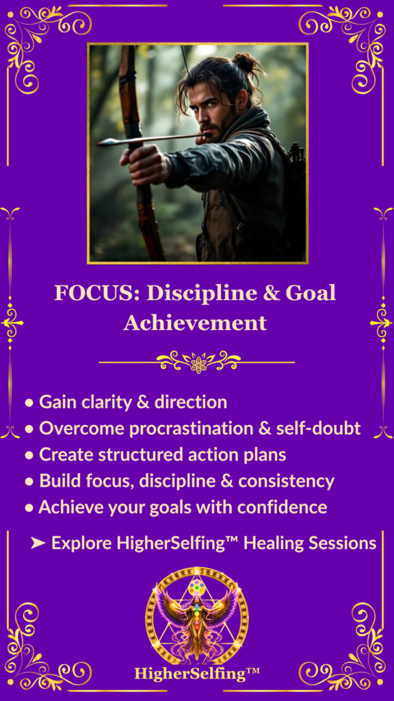 HigherSelfing™ | Focus: Discipline and goal achievement. Gain clarity and direction. Overcome procrastination
