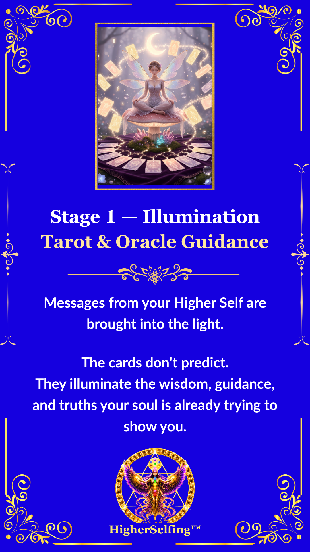 HigherSelfing™ Stage 1: Illumination. Tarot & Oracle Guidance. Messages from your Higher Self.