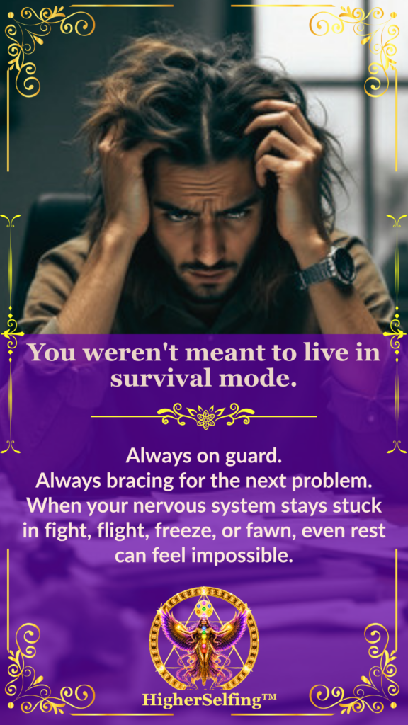 HigherSelfing™ | You weren't meant to live in survival mode.