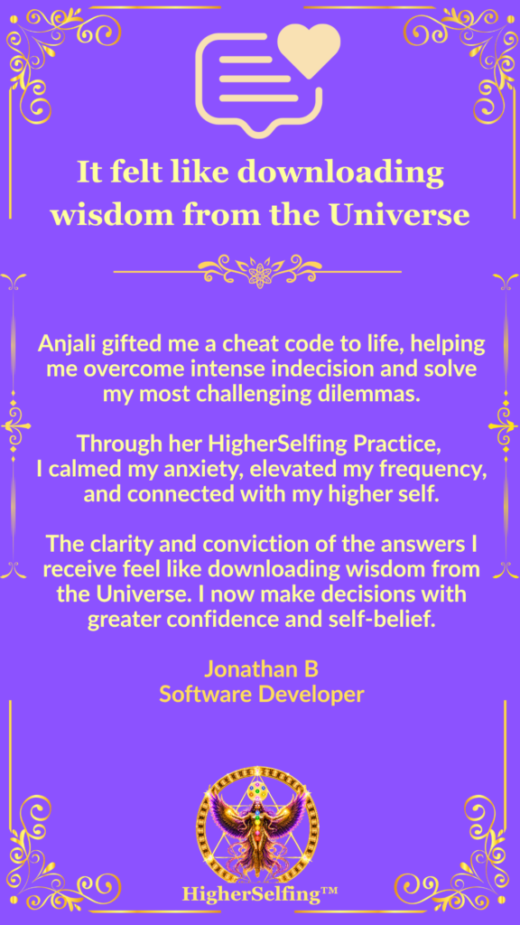 Client testimonial from Jonathan B, a software developer, describing greater confidence, reduced anxiety, and reconnecting with his higher self through HigherSelfing™ coaching