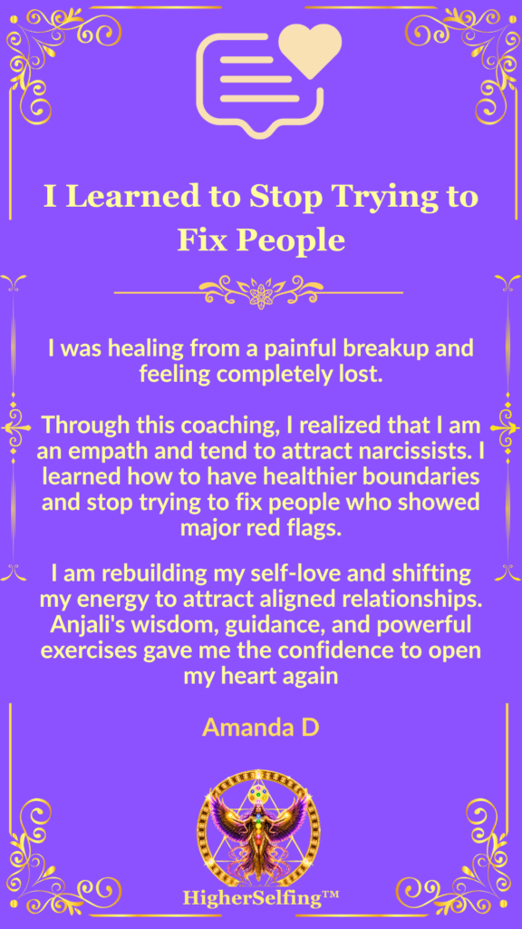 Client testimonial from Amanda D describing healing after a difficult breakup, stronger personal boundaries, and renewed self-love through HigherSelfing™ coaching.